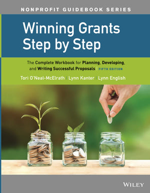 Winning Grants Step by Step: The Complete Workbook for Planning, Developing, and Writing Successful Proposals (The JosseyBass N,Used
