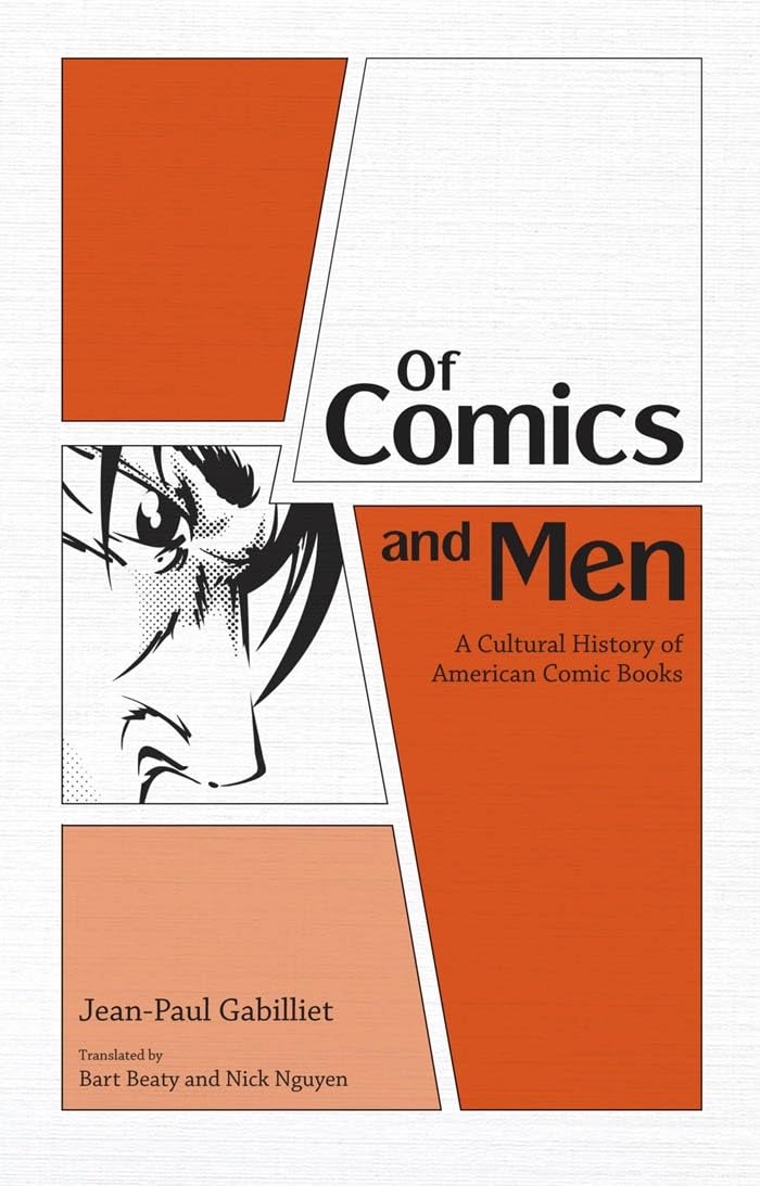 Of Comics and Men: A Cultural History of American Comic Books,Used
