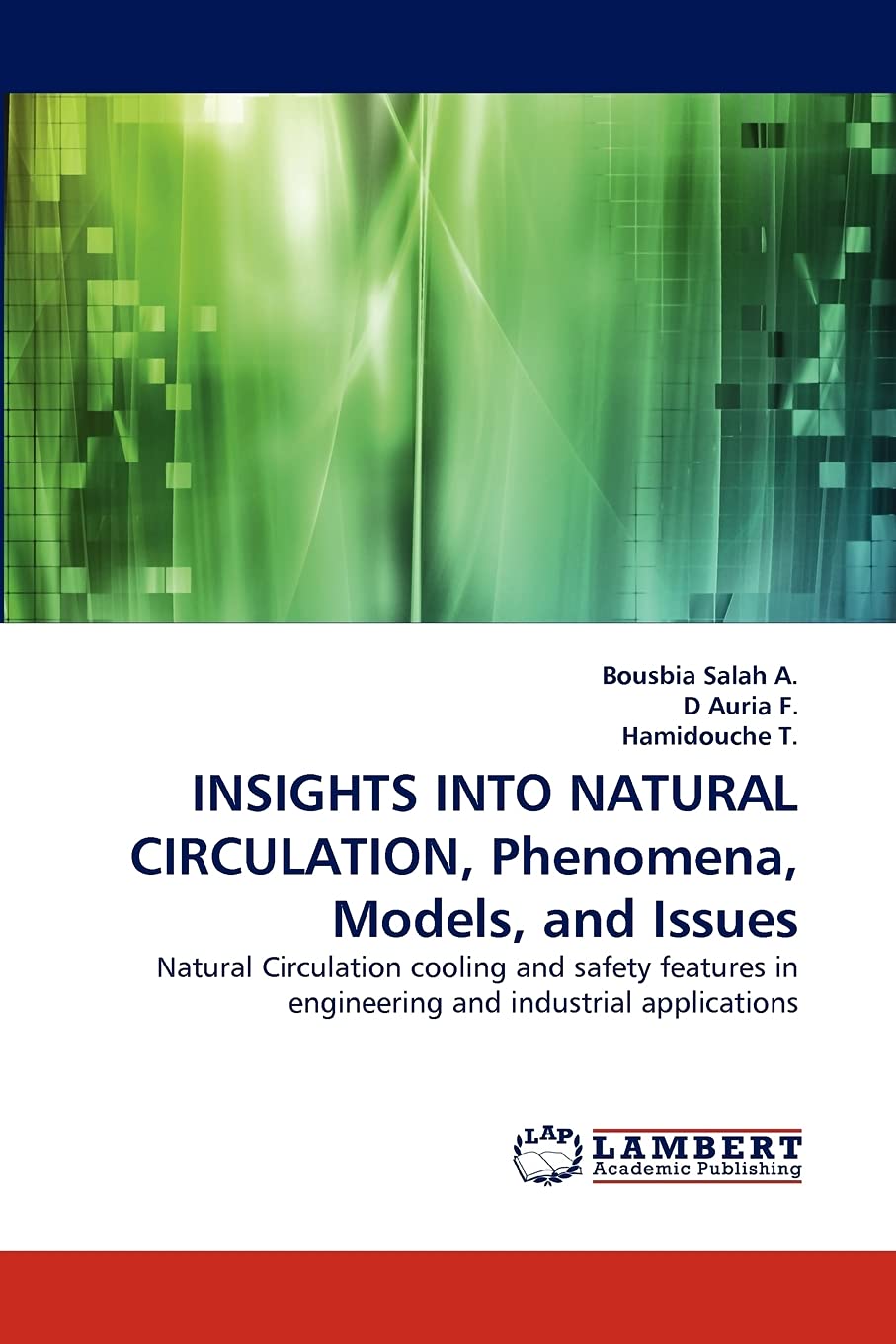 INSIGHTS INTO NATURAL CIRCULATION, Phenomena, Models, and Issues: Natural Circulation cooling and safety features in engineering,Used