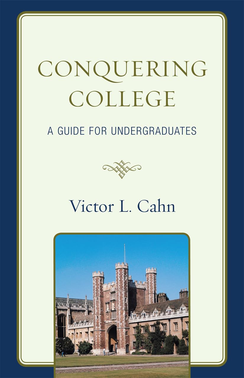 Conquering College: A Guide for Undergraduates,Used