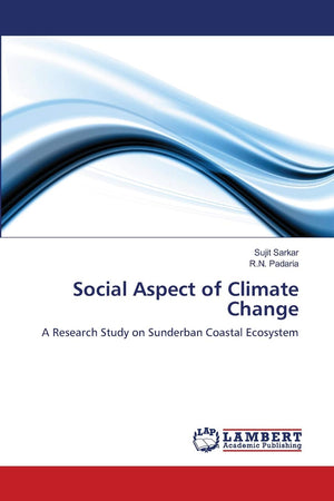 Social Aspect of Climate Change: A Research Study on Sunderban Coastal Ecosystem,Used