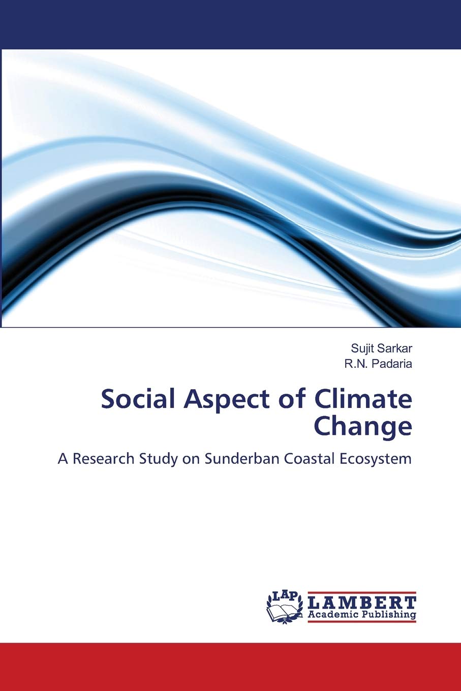 Social Aspect of Climate Change: A Research Study on Sunderban Coastal Ecosystem,Used