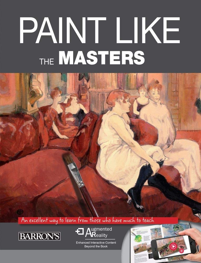 Paint Like The Masters: An Excellent Way To Learn From Those Who Have Much To Teach. With Free Augmented Reality App