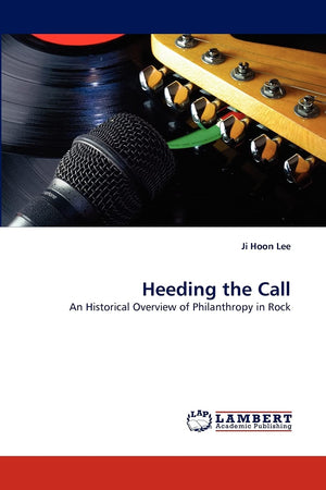 Heeding the Call: An Historical Overview of Philanthropy in Rock,Used