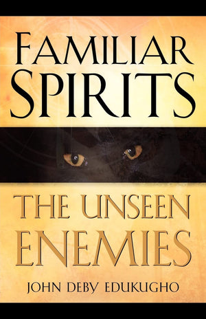 Familiar Spirits The Unseen Enemies,Used