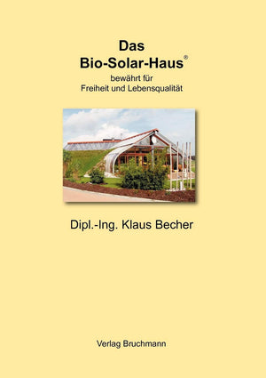 Das BioSolarHaus: bewhrt fr Freiheit und Lebensqualitt (German Edition),Used