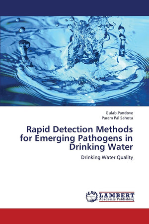 Rapid Detection Methods for Emerging Pathogens in Drinking Water: Drinking Water Quality,Used