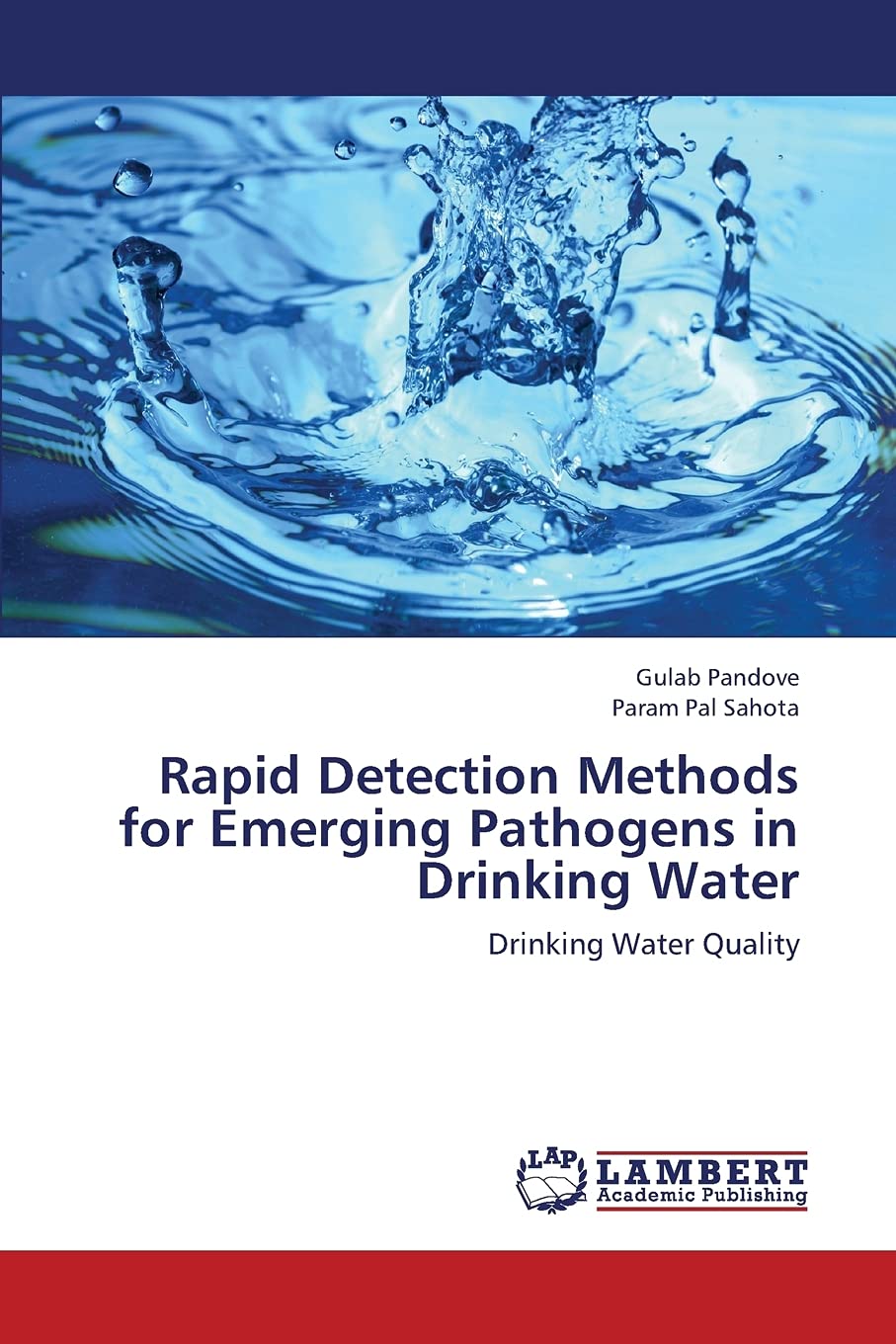 Rapid Detection Methods for Emerging Pathogens in Drinking Water: Drinking Water Quality,Used