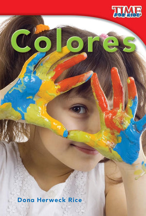 Teacher Created Materials  TIME For Kids Informational Text: Colores (Colors)  Grade 1  Guided Reading Level A (Spanish Editi,Used
