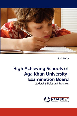 High Achieving Schools of Aga Khan UniversityExamination Board: Leadership Roles and Practices,Used