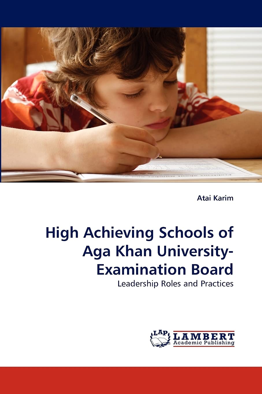 High Achieving Schools of Aga Khan UniversityExamination Board: Leadership Roles and Practices,Used