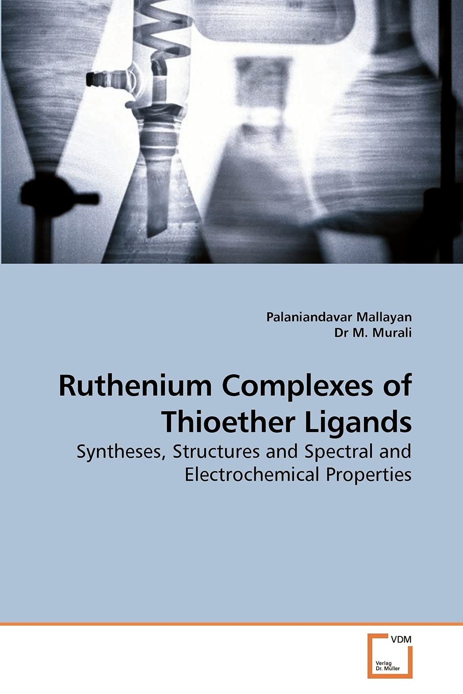 Ruthenium Complexes of Thioether Ligands: Syntheses, Structures and Spectral and Electrochemical Properties,Used