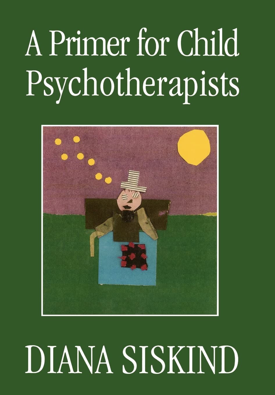 A Primer for Child Psychotherapists,Used