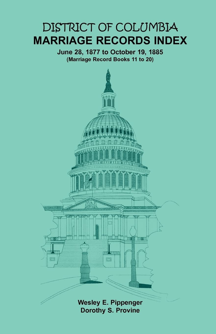 District Of Columbia Marriage Records Index, 18771885,Used