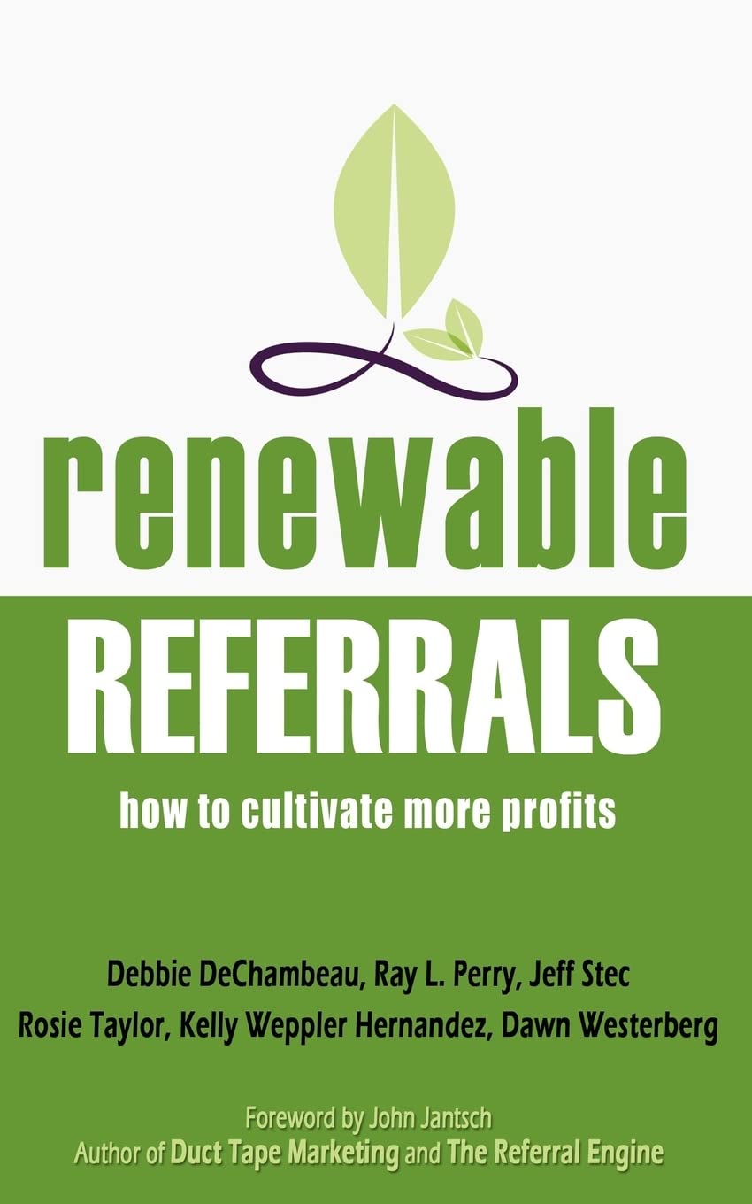 Renewable Referrals: How to Cultivate More Profits,Used