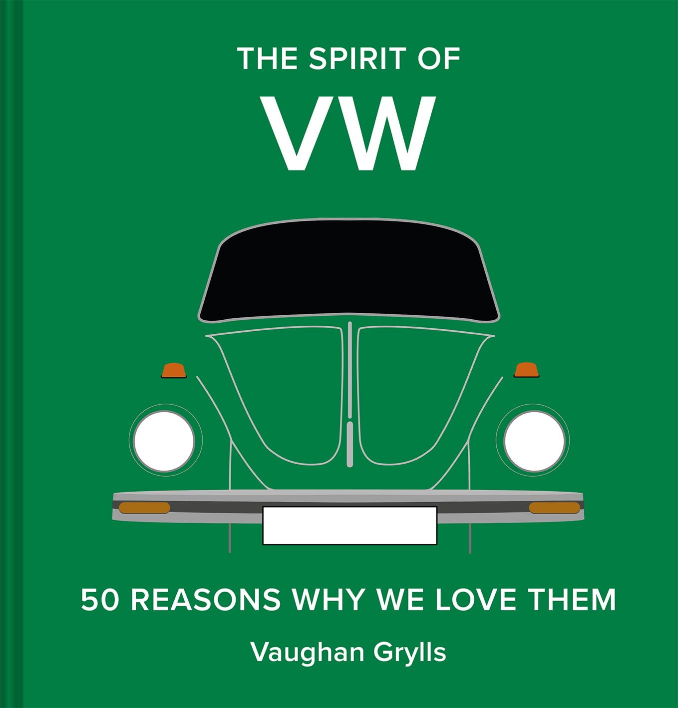 The Spirit Of Vw: 50 Reasons Why We Love Them,Used