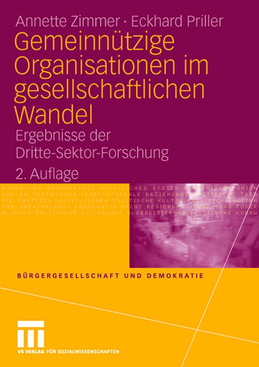 Gemeinntzige Organisationen Imgesellschaftlichen Wandel: Ergebnisse Der Drittesektorforschung (Brgergesellschaft Und Demokra,Used