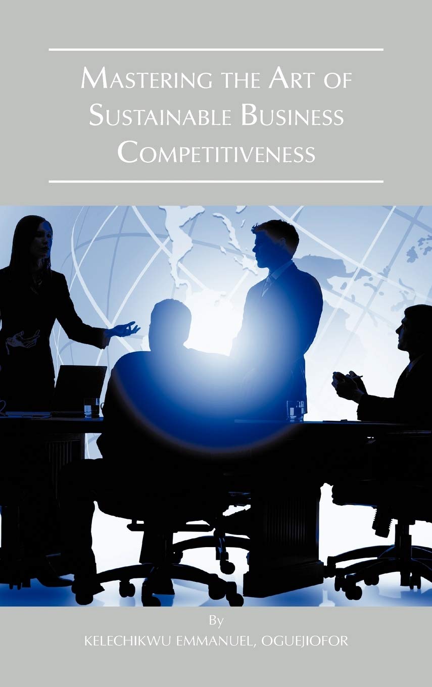 Mastering The Art Of Sustainable Business Competitiveness,Used