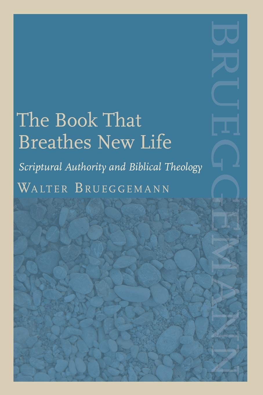 The Book That Breathes New Life: Scriptural Authority and Biblical Theology (Theology and the Sciences),Used