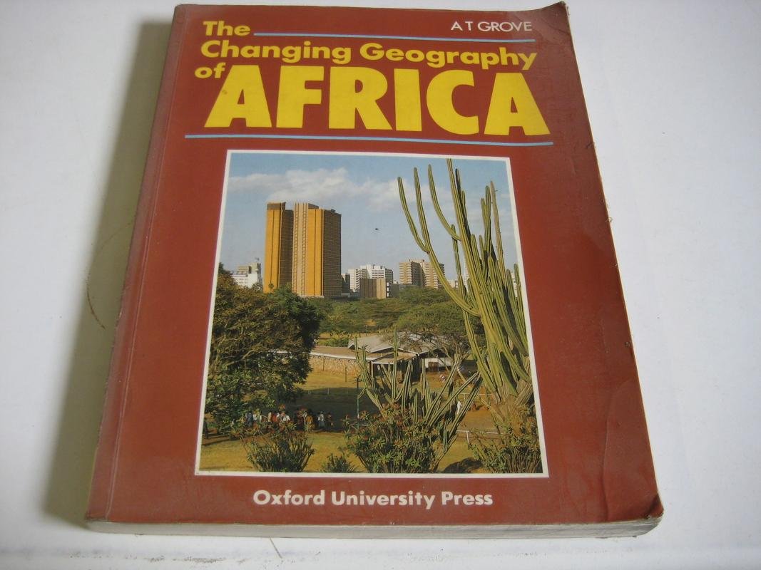 The Changing Geography Of Africa,Used