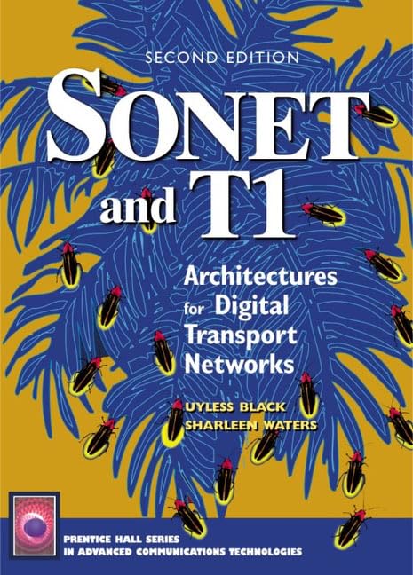Sonet and T1: Architectures for Digital Transport Networks (2nd Edition),Used