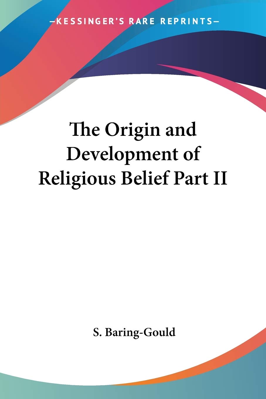 The Origin And Development Of Religious Belief Part II,Used