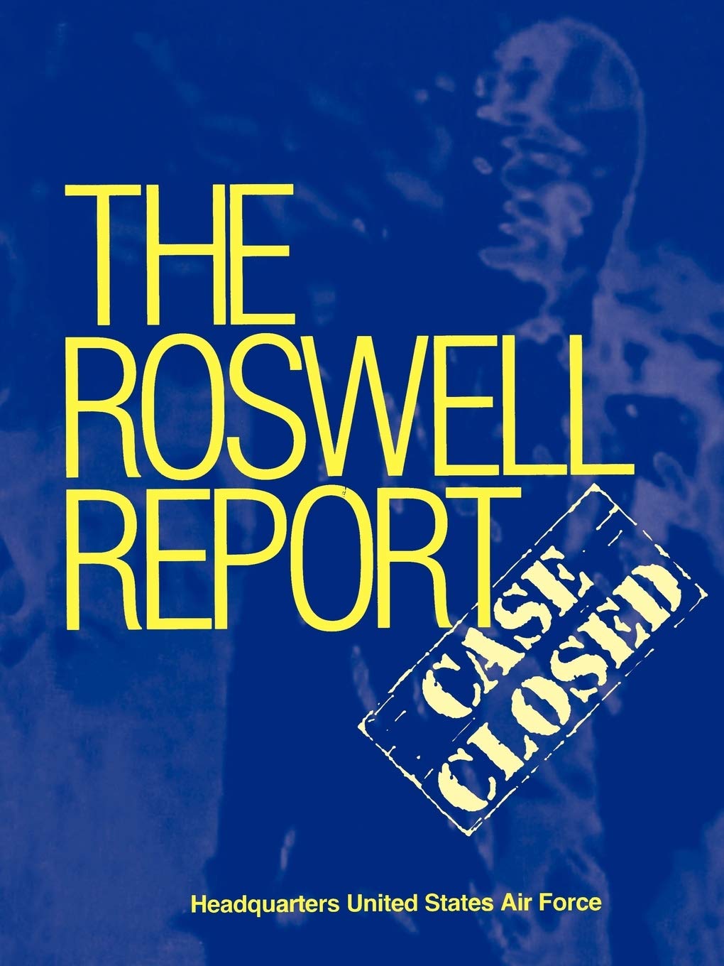Roswell Report: Case Closed (The Official United States Air Force Report),Used