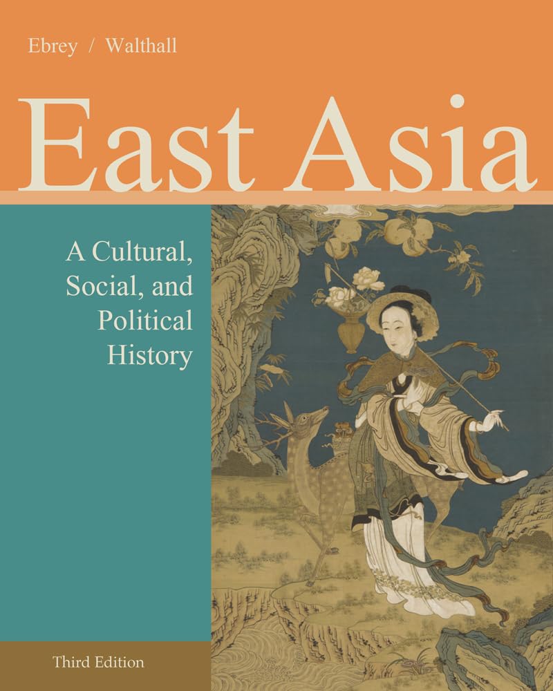 East Asia: A Cultural, Social, and Political History,Used