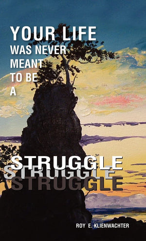 Your Life Was Never Meant to Be a Struggle,Used