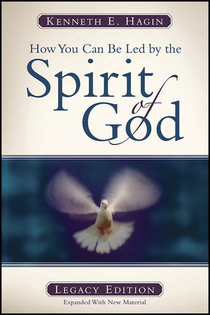 How You Can Be Led By The Spirit Of God: Legacy Edition,New
