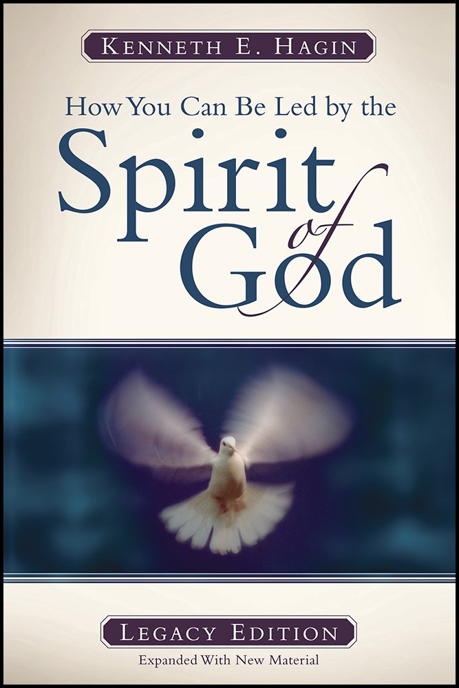 How You Can Be Led By The Spirit Of God: Legacy Edition,New