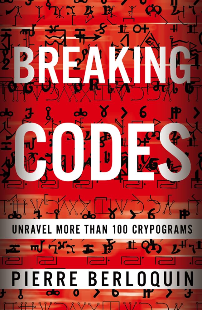 Breaking Codes: Unravel 100 Cryptograms,Used
