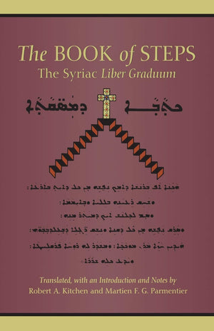 The Book of Steps: The Syriac Liber Graduum (Volume 196) (Cistercian Studies Series),Used