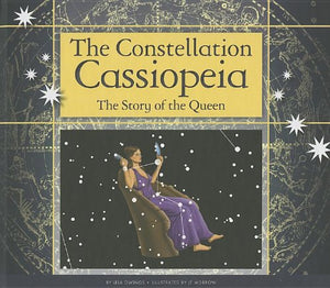 The Constellation Cassiopeia: The Story of the Queen (Constellations),Used