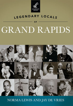 Legendary Locals of Grand Rapids,Used