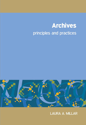 Archives: Principles And Practices