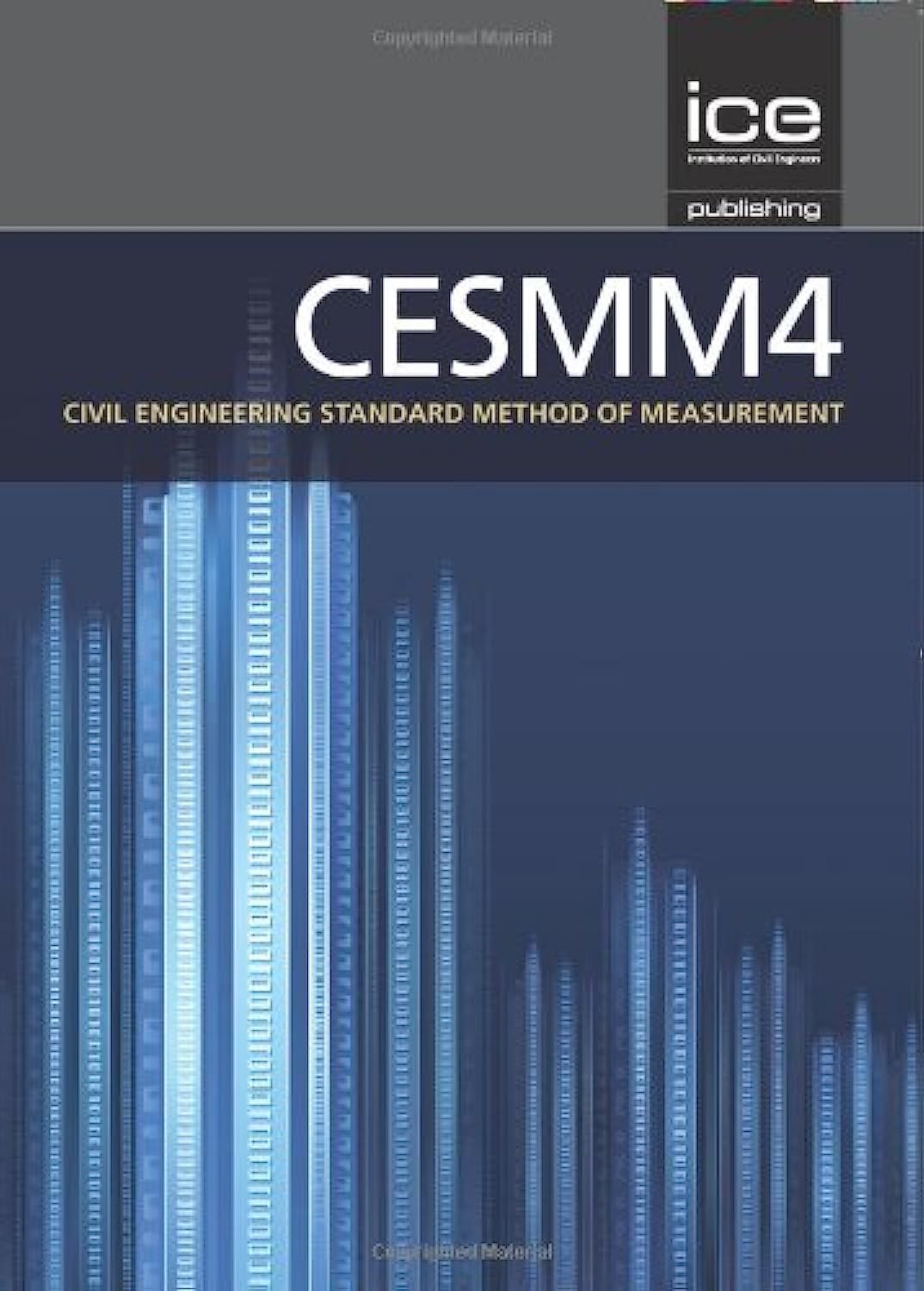 CESMM4: Civil Engineering Standard of Method and Measurement (CESMM4 Series),Used