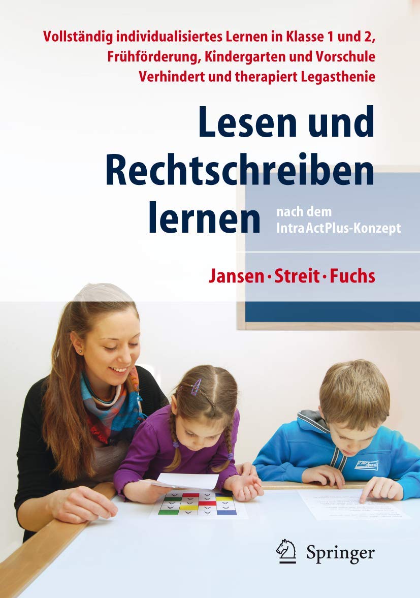 Lesen und Rechtschreiben lernen nach dem IntraActPlusKonzept: Vollstndig individualisiertes Lernen in Klasse 1 und 2, Frhfrderu,New