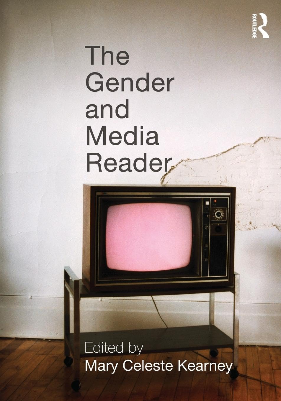The Gender and Media Reader,New