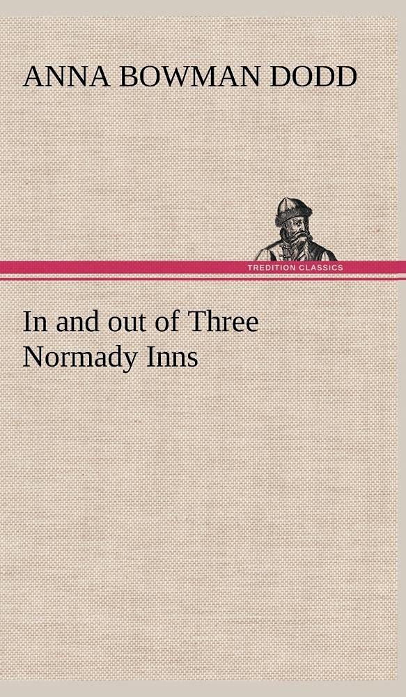 In and out of Three Normady Inns,Used