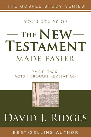 The New Testament Made Easier: Acts Through Revelation (Gospel Studies (Cedar Fort))