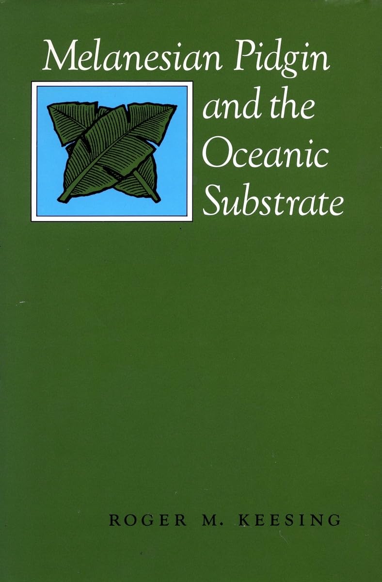Melanesian Pidgin and the Oceanic Substrate,Used