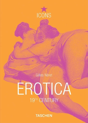 Erotica: 19th Century from Courbet to Gauguin,Used