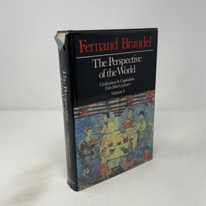 The Perspective of the World: Civilization & Capitalism, 15th - 18th Century Volume 3