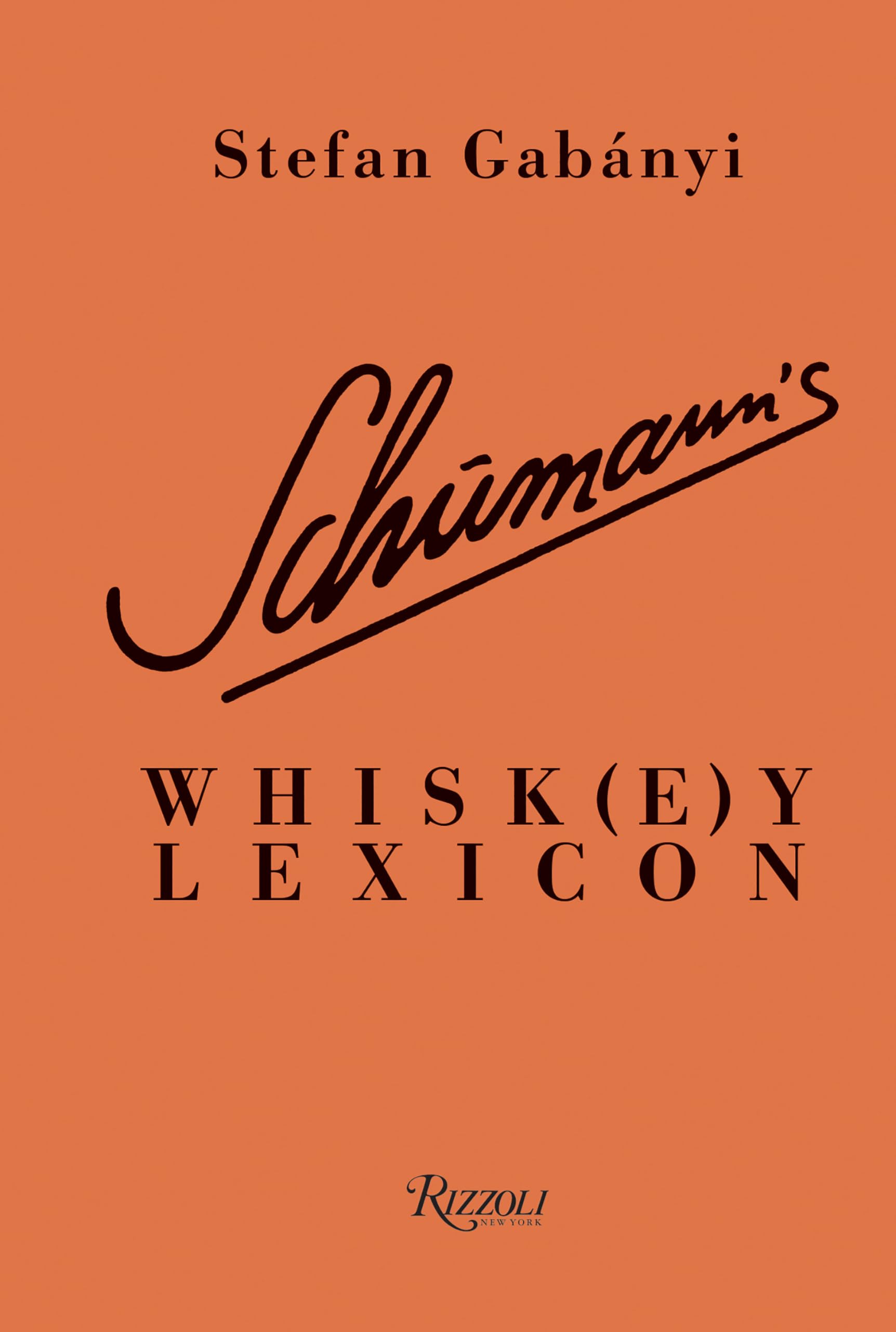 Schumann's Whisk(e)y Lexicon,Used