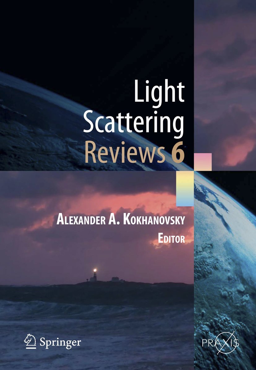 Light Scattering Reviews, Vol. 6: Light Scattering and Remote Sensing of Atmosphere and Surface,Used