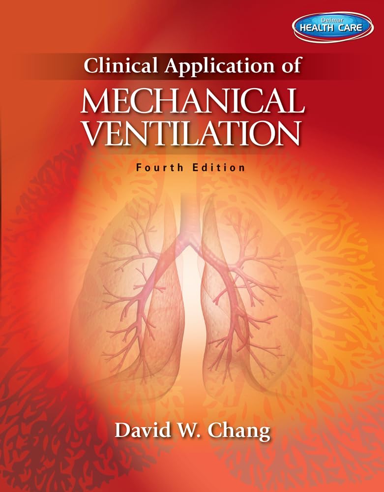Clinical Application of Mechanical Ventilation,Used