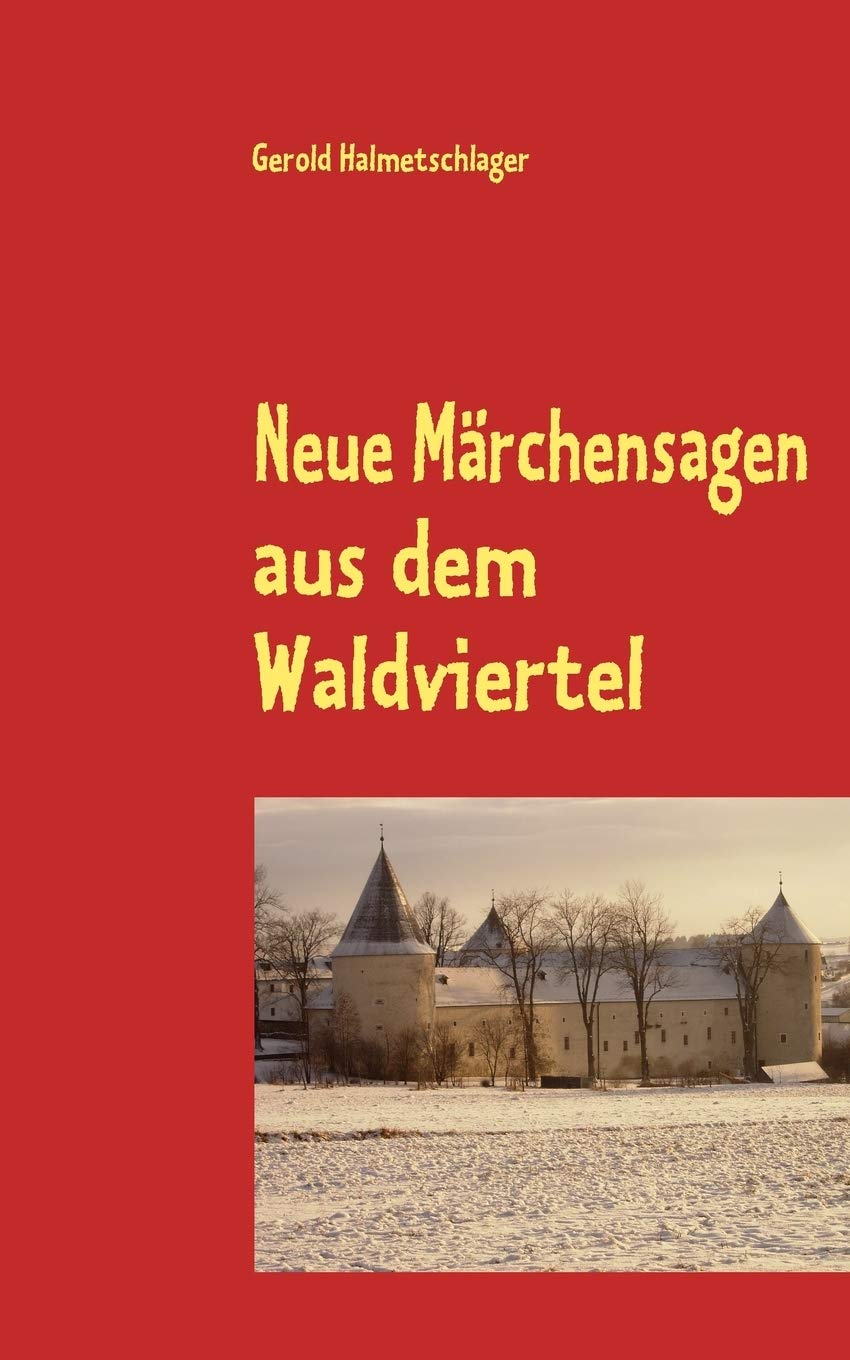 Neue Mrchensagen aus dem Waldviertel (German Edition),Used