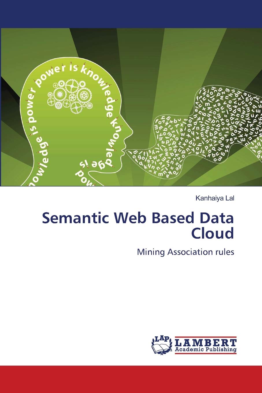 Semantic Web Based Data Cloud: Mining Association rules,Used
