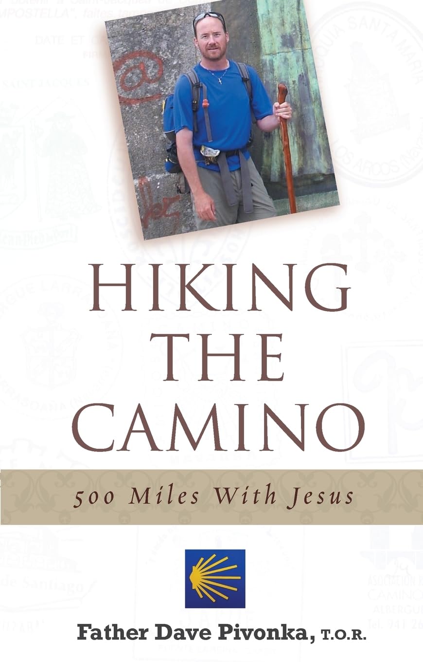 Hiking the Camino: 500 Miles With Jesus,Used